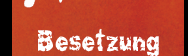 Besetzung