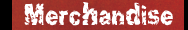 Merchandise
